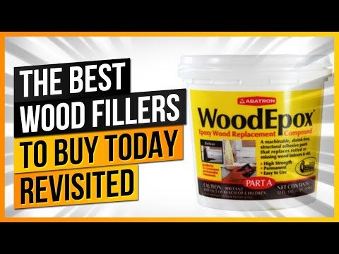 The Best Wood Fillers to Buy Today REVISITED