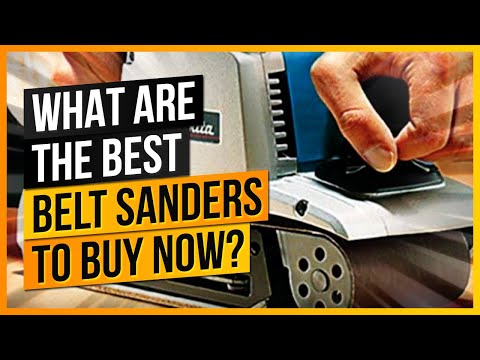 What Are The Best Belt Sanders to Buy Now?