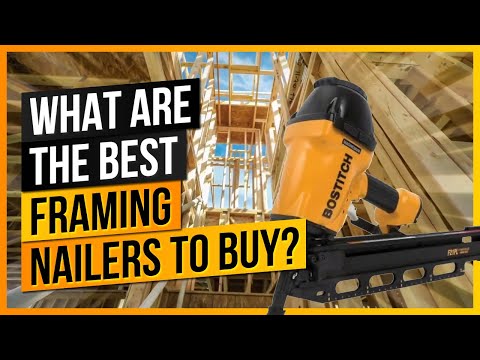 What Are The Best Framing Nailers to Buy?