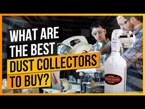 What Are the Best Dust Collectors to Buy?