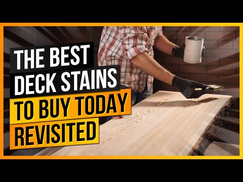 The Best Deck Stains To Buy Today REVISITED - Oil Based &amp; Water Based Deck Stain