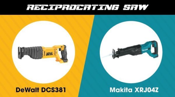 2. Makita vs. DeWalt - Reciprocating Saw