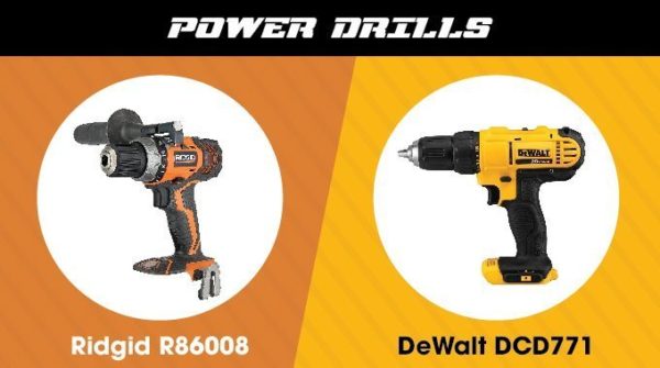 Ridgid vs. Dewalt - Power Drill